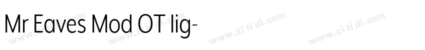 Mr Eaves Mod OT lig字体转换